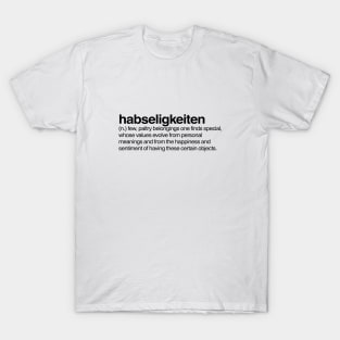 Habseligkeiten T-Shirt